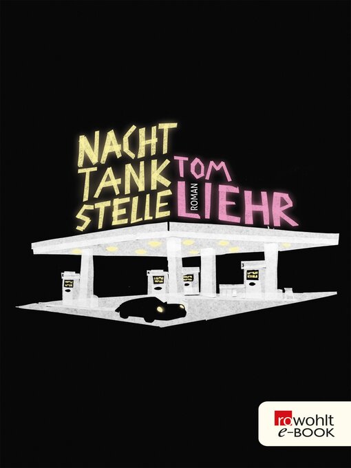 Title details for Nachttankstelle by Tom Liehr - Available